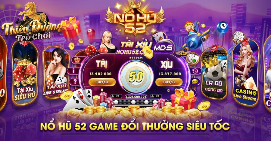 Giao diện game 3D nịnh mắt, bố cục thông minh là lý do trò Nổ Hũ 52 được yêu thích