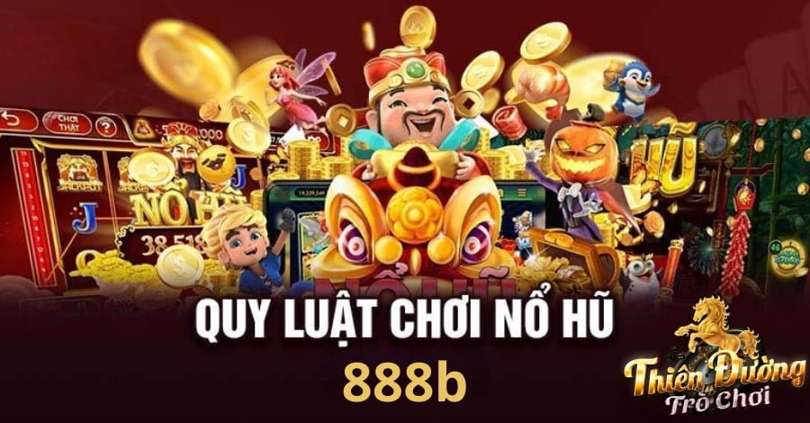 Giới thiệu về game Nổ Hũ 888b