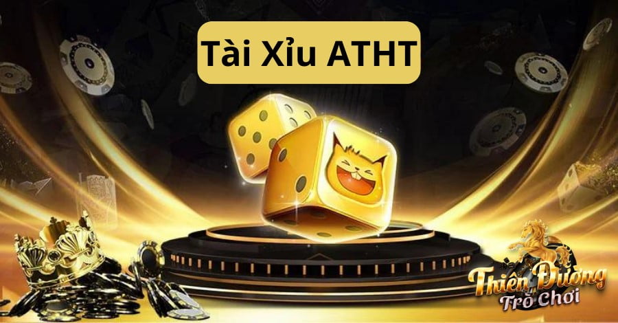 Những lý do nên cài đặt game Tài Xỉu ATHT và trải nghiệm
