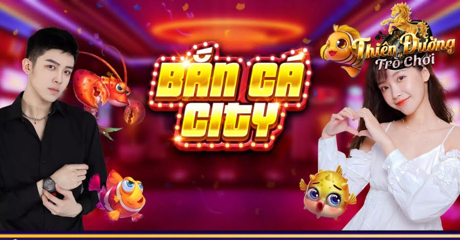 Bắn Cá City và cơ hội kiếm tiền cho cược thủ